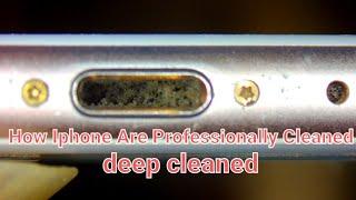 How iphone Are Professionally Cleaned | Deep Cleaned