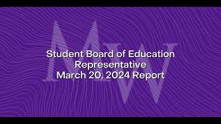 M-W Student Board of Education Representative monthly report - March 20, 2024