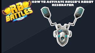 How to activate Russo's Robot Resonator