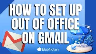 How to Set up Out of Office on Gmail