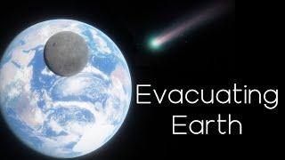 Evacuating Earth