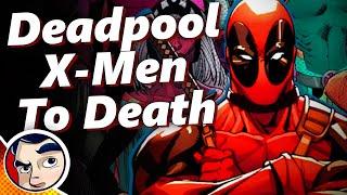 Deadpool "Joins The X-Men to His Death?" - Full Story | Comicstorian