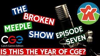 The Year of Czech Games Edition? - The Broken Meeple Show - Episode Seven
