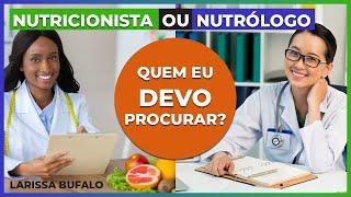 QUAL A DIFERENÇA ENTRE NUTRICIONISTA E NUTRÓLOGO?