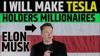 Elon Musk Said I Will Make Tesla Holders Millionaires | TSLA Stock News