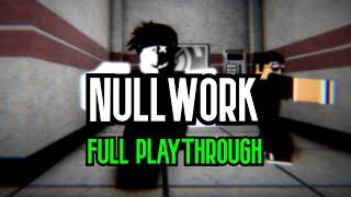 Roblox Nullwork Full Playthrough (GOOD ENDING)