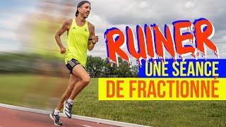 Comment RUINER SA SEANCE DE FRACTIONNÉ (je vois cette erreur tout le temps)