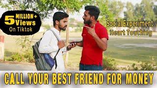 Call your Best Friend For Money II Social Experiment II Blast Prank Tv II Heart  Touching