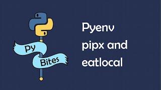 Solving Pybites exercises locally using pyenv, pipx and eatlocal