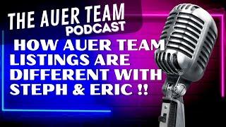 How Auer Team Listings are Different with Steph & Eric