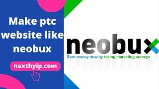 How to make PTC Website like NeoBux || PTC WEBSITE