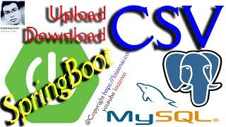 SpringBoot RestAPI Upload CSV Files - SpringBoot Download CSV Files to MySQL/PostgreSQL database