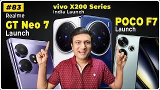 Vivo X200 Series  launch Teased, realme GT Neo 7 with 7000mAh, POCO F7 & POCO F7 Ultra Launch