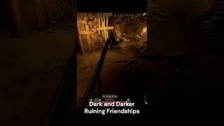 Dark and Darker Ruining Friendships Funny Clip Rage Quit #darkanddarkerfunnymoments