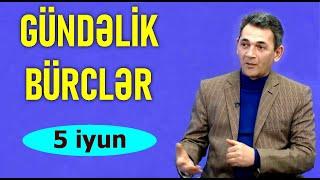 BÜRCLƏR - 5 İYUN