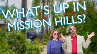 Mission Hills, San Diego Neighborhood Tour -- Must watch if you're looking for homes in the area