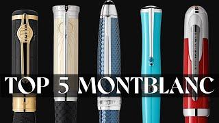 TOP 5 MONTBLANC PENS