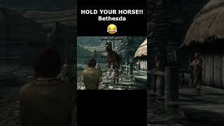 HOLD YOUR HORSE!! Bethesda    #skyrim #skyrimanniversary #elderscrolls #shorts