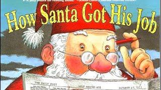 Kid Stories: How Santa Got His Job