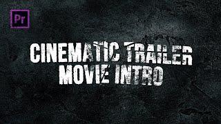 Cinematic Trailer Movie Template For Premiere Pro