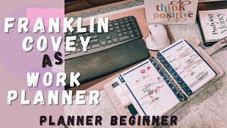 Work Planner System For Beginners using Franklin Covey Planner