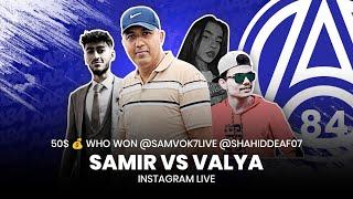 Instagram live problem hard Samir vs Valya 50$  who won @samvok7live @shahiddeaf07