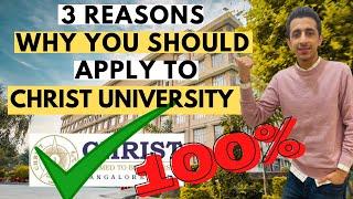 3 Reasons Why You SHOULD Apply to Christ University, Bangalore | Kavach Khanna