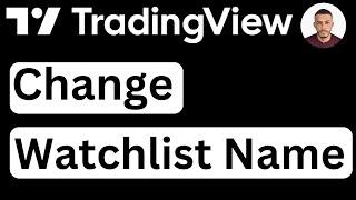 How to Change Watchlist Name in TradingView - Easy to Follow