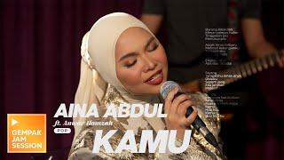 Aina Abdul - Kamu (Versi Akustik) | Gempak Jam Session