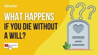 What Happens if You Die Without a Will?