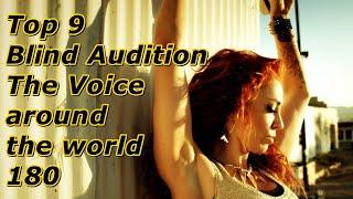 Top 9 Blind Audition (The Voice around the world 180)