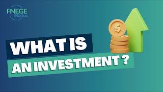 What is an investement?