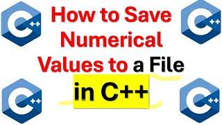 How to Save Numerical Data to a File in C++ - C++ Tutorial