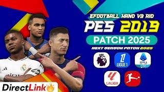 PES 2019 PATCH 2025 - eFootball HANO 2025 V3 AIO - Full Preview & How To Install