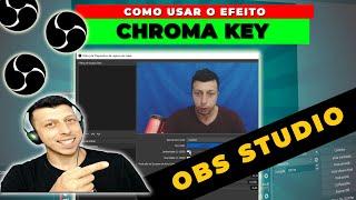 Como Usar o Chroma Key no OBS Studio