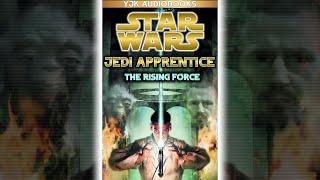 Star Wars: Jedi Apprentice Book 1: The Rising Force - Full Unabridged Audiobook