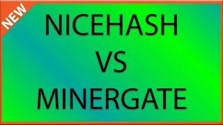 Nicehash VS MinerGate review