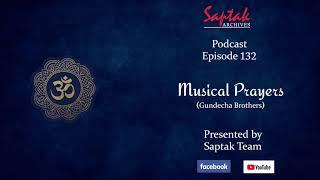 Saptak Archives I Episode - 132 I Musical Prayer (Gundecha Brothers)