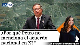 ¿Por qué Petro no ha dicho nada en su cuenta de X sobre el acuerdo nacional?