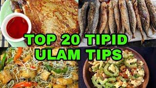 TOP 20 TIPID ULAM TIPS/ LUTONG PINOY