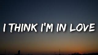 Kat Dahlia - I Think I'm In Love (Lyrics) "I think I'm in love again"