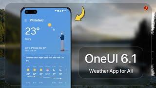 Samsung OneUI 6.1 Weather app for all android devices