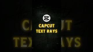 Capcut | Text Rays Tutorial  | #shorts #tutorial