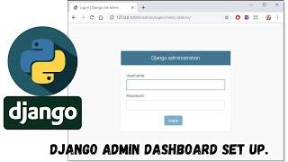 Django Admin Site Complete Setup For Beginner.