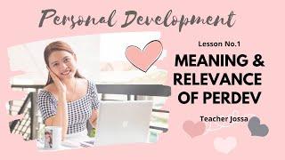 ONLINE CLASS I PerDev Lesson No. 1 Meaning and Relevance of Personal Development