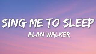Alan Walker - Sing Me To Sleep (Lyrics)