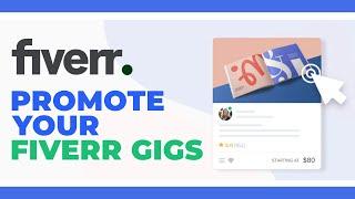 How To Promote Fiverr Gigs Without Ads (2025) // Promotion Strategies For Beginners