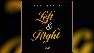 Gael Stone - Left & Right (Official Audio)