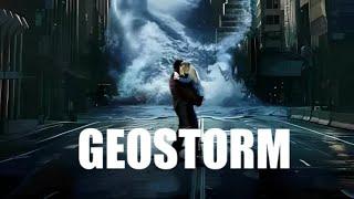 Geostorm (2017) Movie | Gerard Butler, Jim Sturgess, Ed Harris, Andy García |  Review and Facts