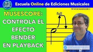 Control del efecto Bender en Musescore3 Tip 49